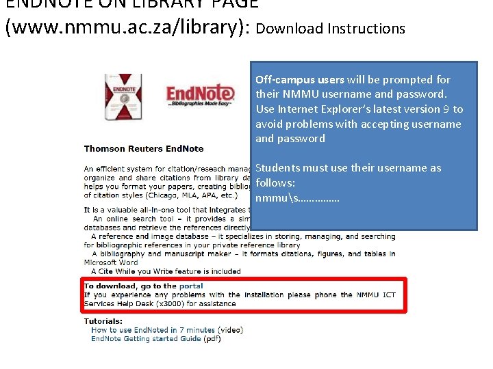 ENDNOTE ON LIBRARY PAGE (www. nmmu. ac. za/library): Download Instructions Off-campus users will be