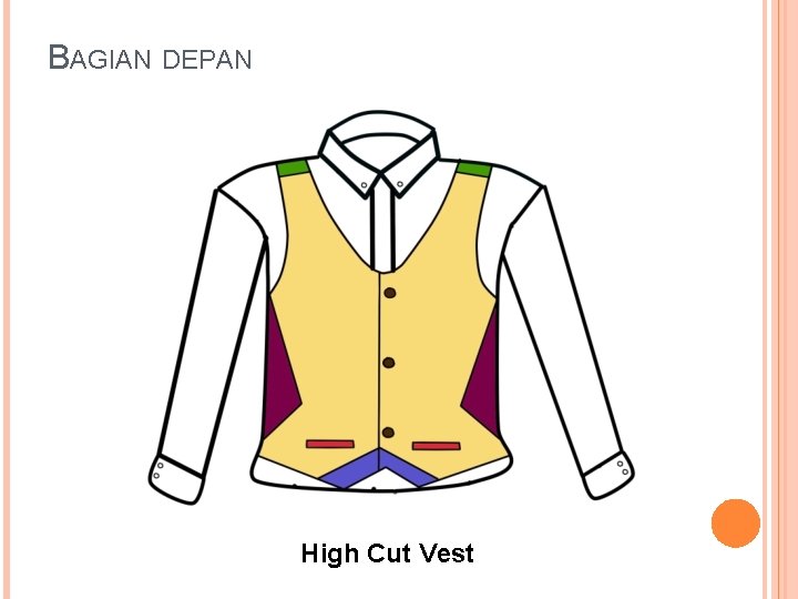 BAGIAN DEPAN High Cut Vest 