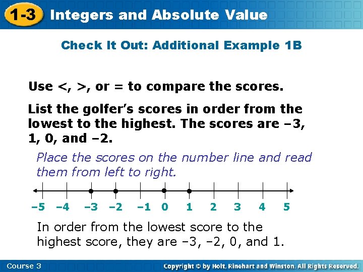 1 -3 Integers and Absolute Value Check It Out: Additional Example 1 B Use