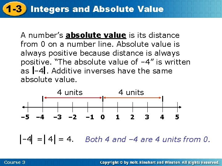 1 -3 Integers and Absolute Value A number’s absolute value is its distance from