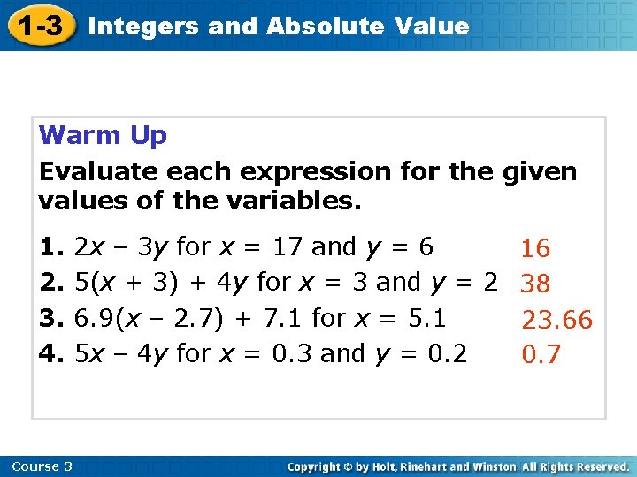 1 -3 Integers and Absolute Value Warm Up Evaluate each expression for the given