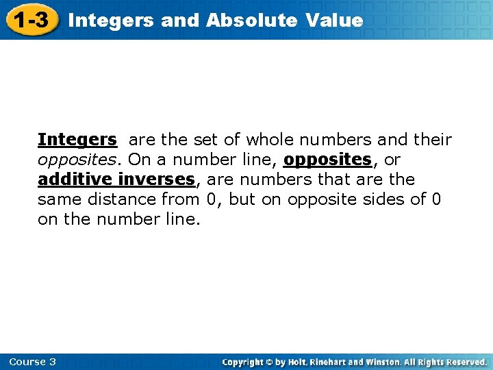 1 -3 Integers and Absolute Value Integers are the set of whole numbers and