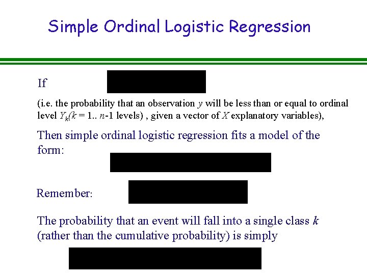 Simple Ordinal Logistic Regression If (i. e. the probability that an observation y will