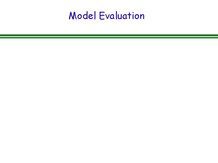 Model Evaluation 