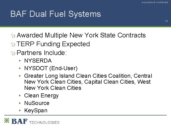 proprietary & confidential BAF Dual Fuel Systems 14 Awarded Multiple New York State Contracts