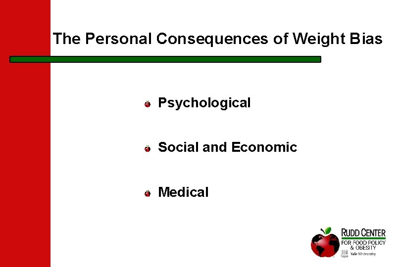 The Personal Consequences of Weight Bias Psychological Social and Economic Medical 
