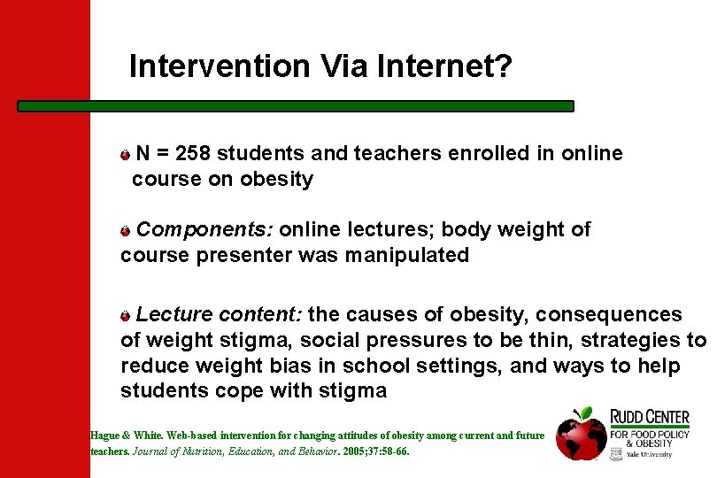 Intervention Via Internet? N = 258 students and teachers enrolled in online course on