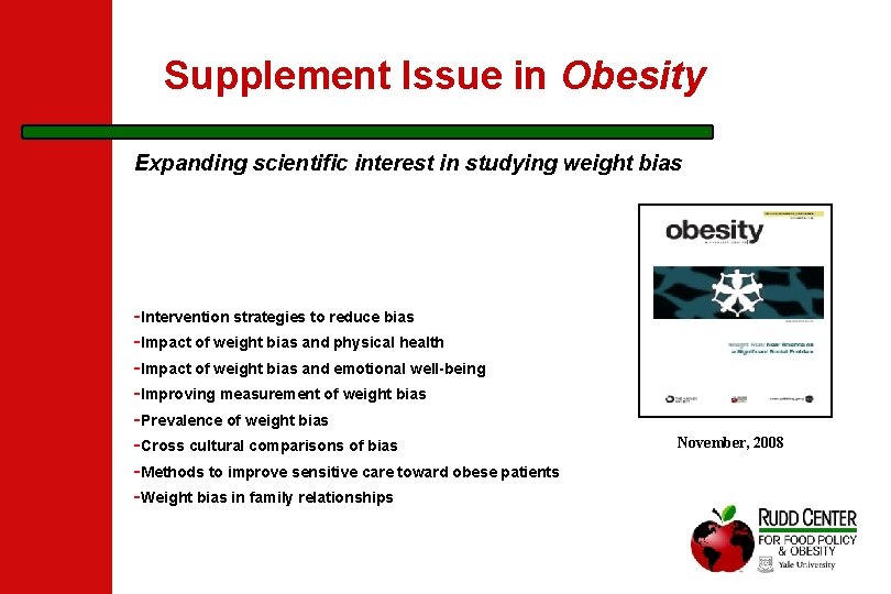 Supplement Issue in Obesity Expanding scientific interest in studying weight bias -Intervention strategies to