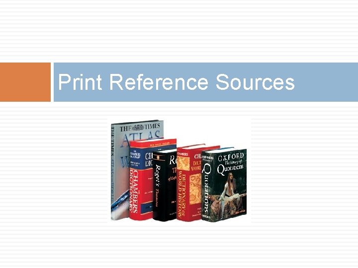Print Reference Sources 