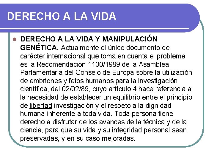 Bloque III DERECHO A LA VIDA DESDE EL
