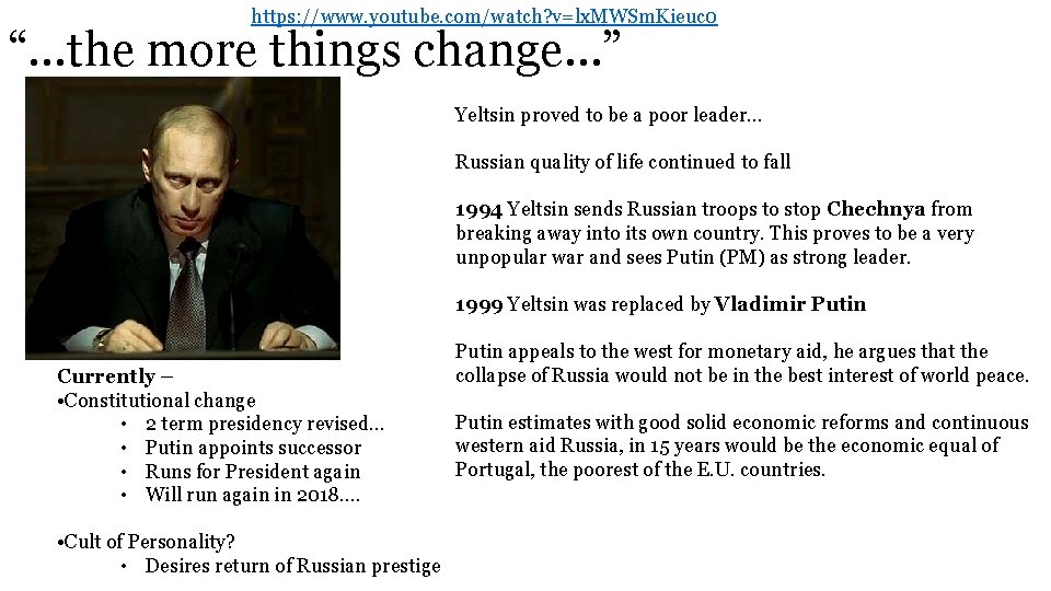 https: //www. youtube. com/watch? v=lx. MWSm. Kieuc 0 “…the more things change…” Yeltsin proved