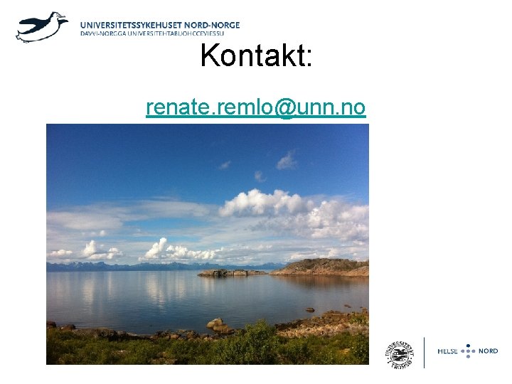 Kontakt: renate. remlo@unn. no 