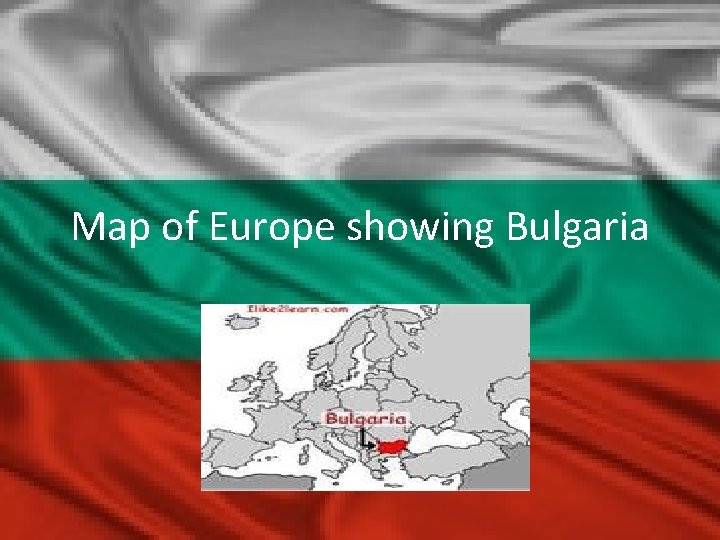 Map of Europe showing Bulgaria 