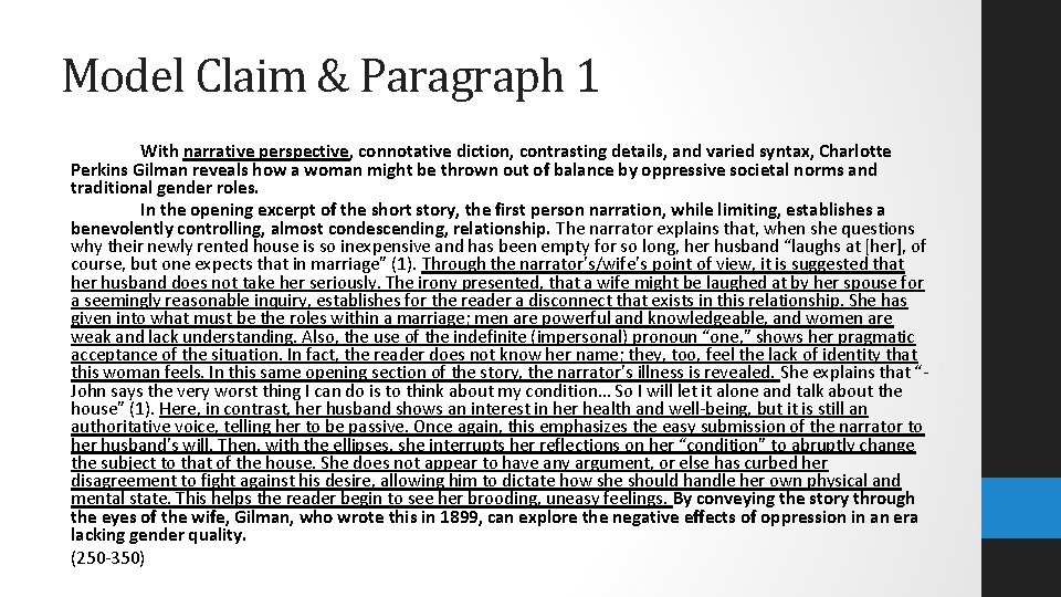 Model Claim & Paragraph 1 With narrative perspective, connotative diction, contrasting details, and varied