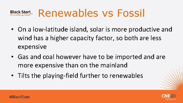 Renewables vs Fossil • On a low-latitude island, solar is more productive and wind