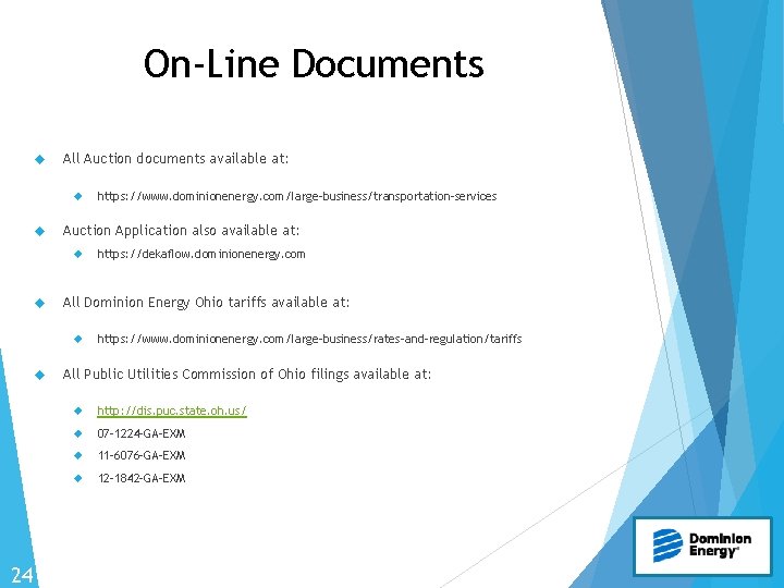 On-Line Documents All Auction documents available at: Auction Application also available at: 24 https: