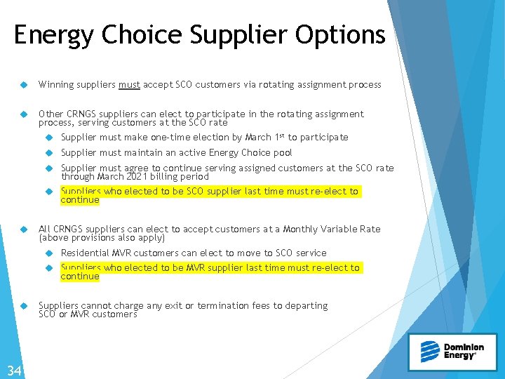 Energy Choice Supplier Options Winning suppliers must accept SCO customers via rotating assignment process