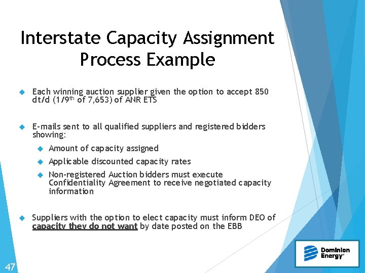 Interstate Capacity Assignment Process Example Each winning auction supplier given the option to accept