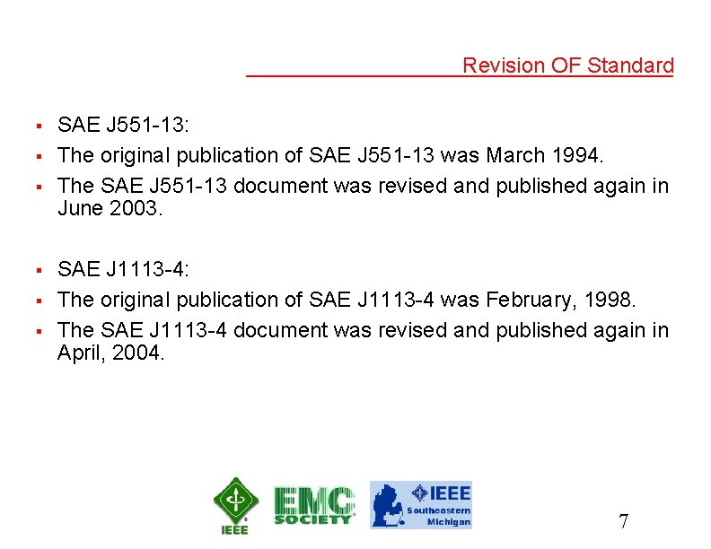 Revision OF Standard § § § SAE J 551 -13: The original publication of