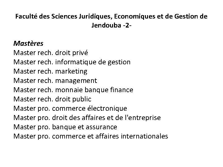 Faculté des Sciences Juridiques, Economiques et de Gestion de Jendouba -2 - Mastères Master