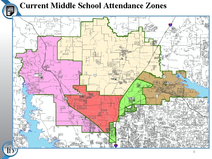 Current Middle School Attendance Zones 6 Current Middle School Attendance Zones 6