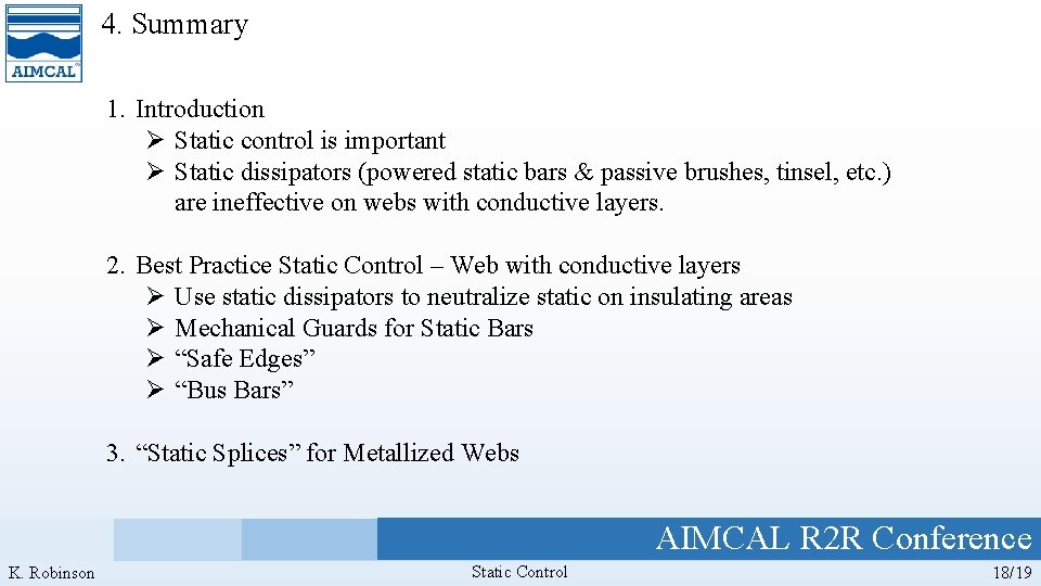 4. Summary 1. Introduction Ø Static control is important Ø Static dissipators (powered static