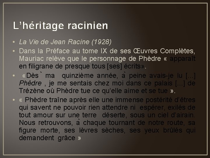 L’héritage racinien • La Vie de Jean Racine (1928) • Dans la Préface au