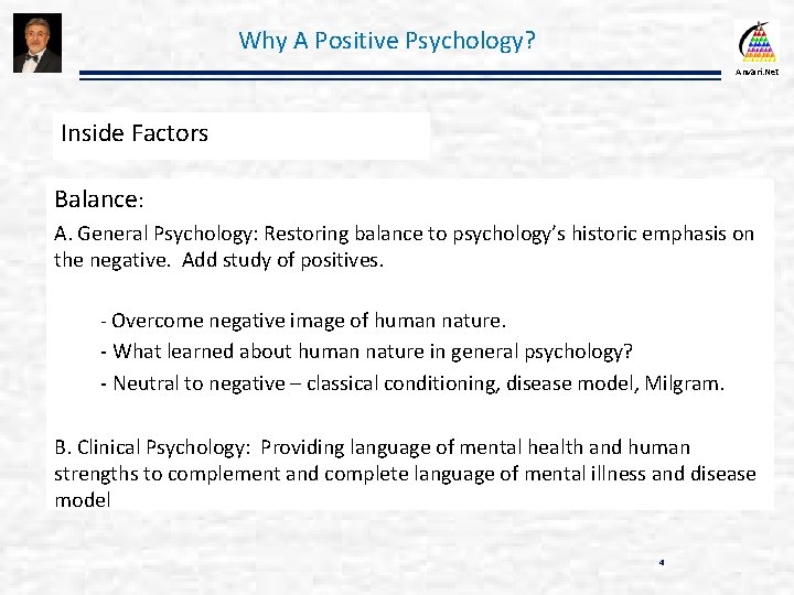 Why A Positive Psychology? Anvari. Net Inside Factors Balance: A. General Psychology: Restoring balance