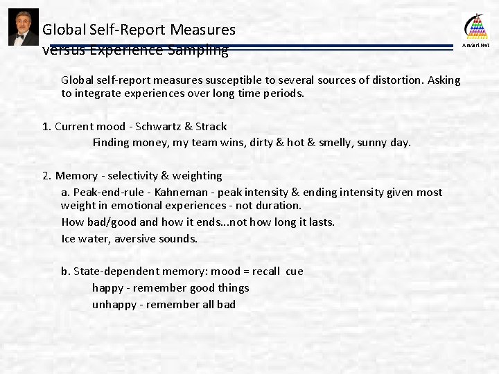 Global Self-Report Measures versus Experience Sampling Global self-report measures susceptible to several sources of