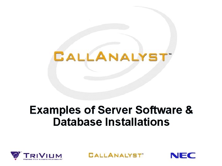 Examples of Server Software & Database Installations 