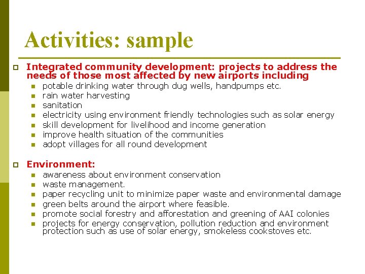 Activities: sample p Integrated community development: projects to address the needs of those most