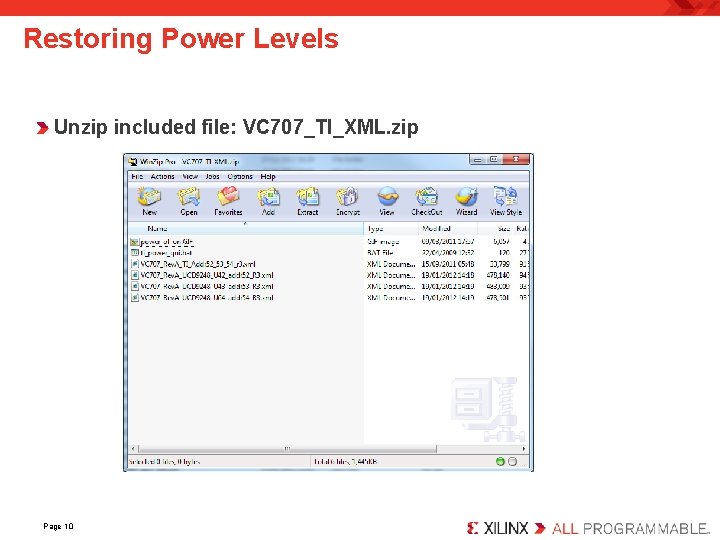 Restoring Power Levels Unzip included file: VC 707_TI_XML. zip Page 10 