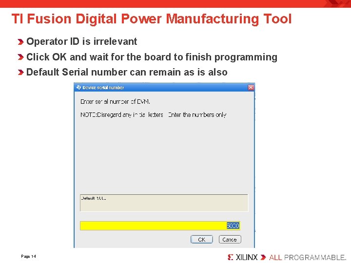 TI Fusion Digital Power Manufacturing Tool Operator ID is irrelevant Click OK and wait
