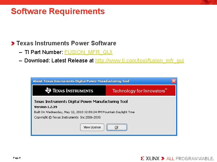 Software Requirements Texas Instruments Power Software – TI Part Number: FUSION_MFR_GUI – Download: Latest