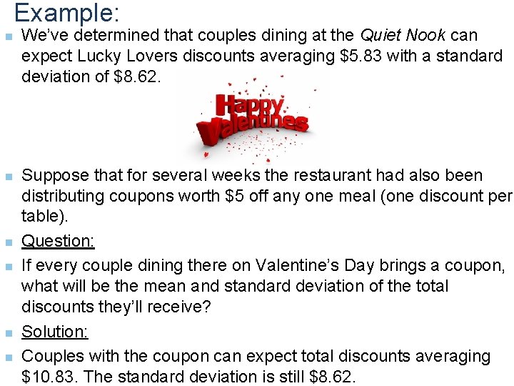 Example: n n n We’ve determined that couples dining at the Quiet Nook can