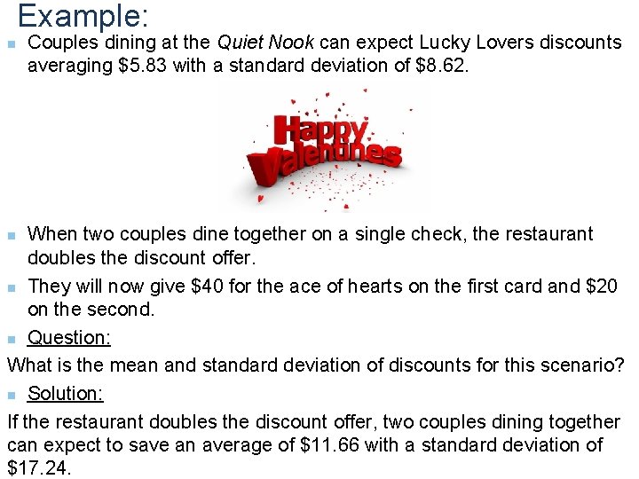 Example: n Couples dining at the Quiet Nook can expect Lucky Lovers discounts averaging