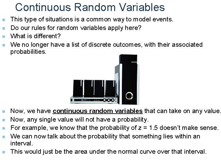 Continuous Random Variables n n n n n This type of situations is a