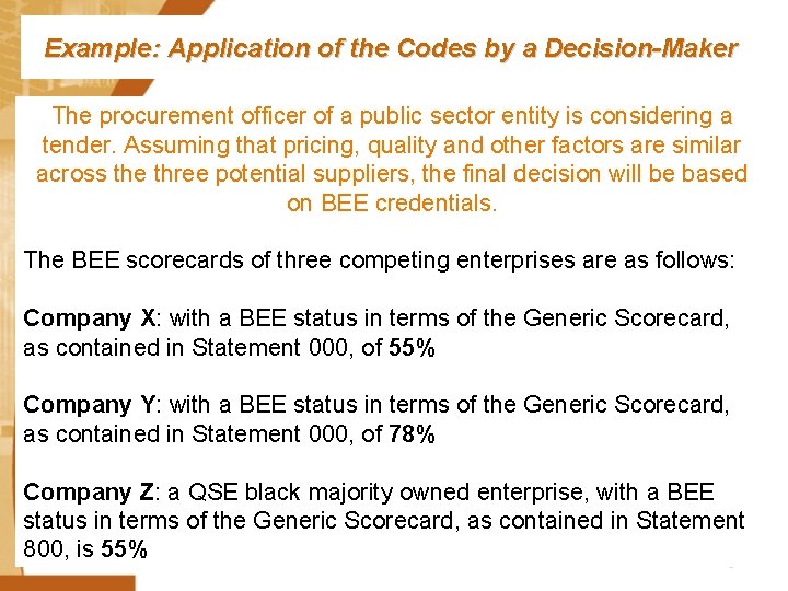 Example: Application of the Codes by a Decision-Maker The procurement officer of a public