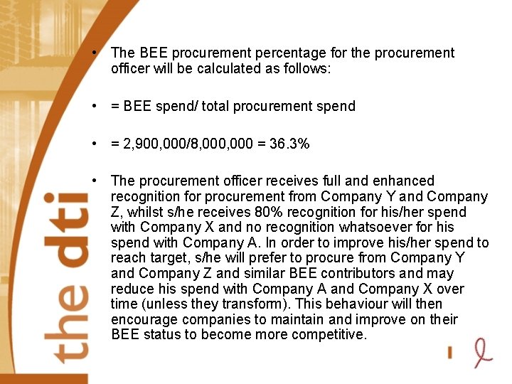  • The BEE procurement percentage for the procurement officer will be calculated as