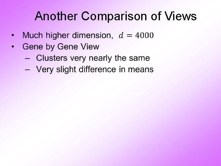 Another Comparison of Views • 