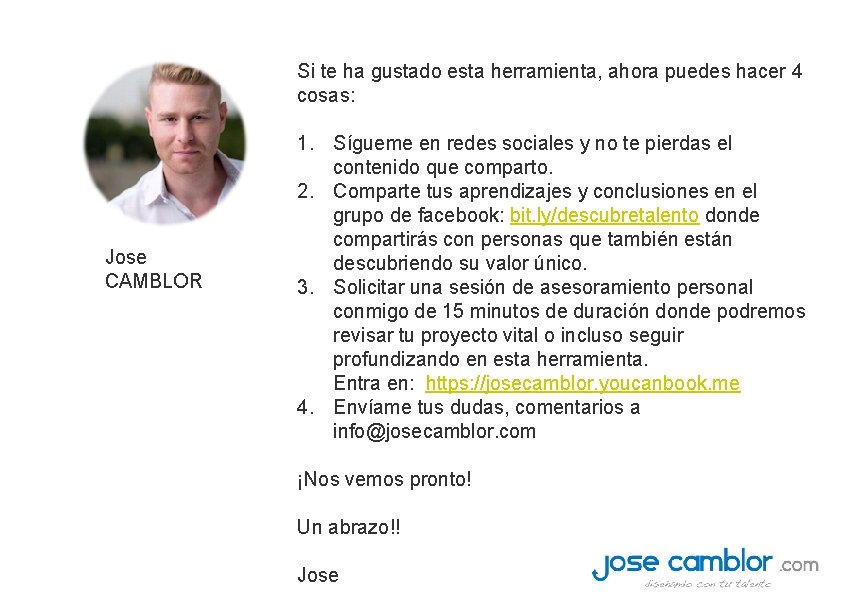 Si te ha gustado esta herramienta, ahora puedes hacer 4 cosas: Jose CAMBLOR 1.