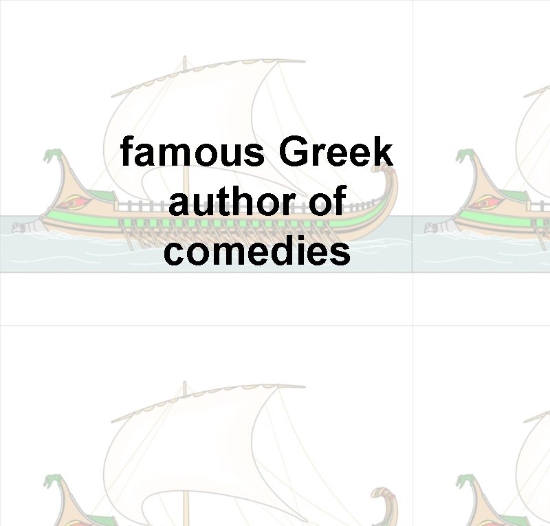 famous Greek author of comedies 