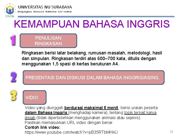 UNIVERSITAS NU SURABAYA Menyiapkan Generasi Rahmatan Lil’alamin KEMAMPUAN BAHASA INGGRIS PENULISAN RINGKASAN Ringkasan berisi