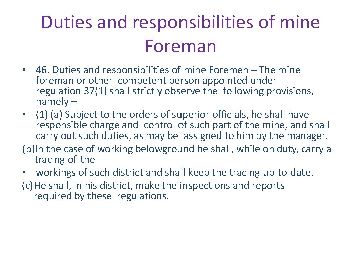 Duties and responsibilities of mine Foreman • 46. Duties and responsibilities of mine Foremen