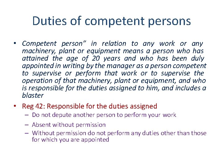 Duties of competent persons • Competent person” in relation to any work or any