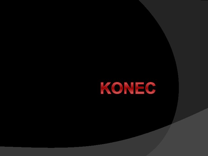 KONEC 