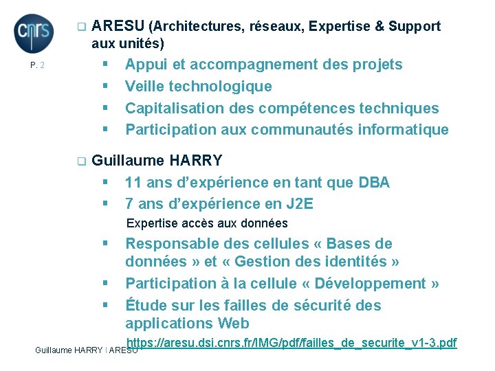 q ARESU (Architectures, réseaux, Expertise & Support aux unités) § § P. 2 q