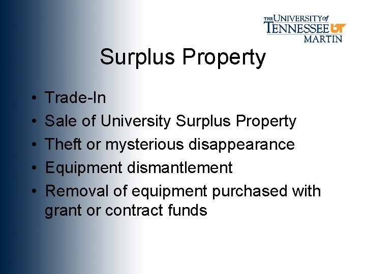 Surplus Property • • • Trade-In Sale of University Surplus Property Theft or mysterious