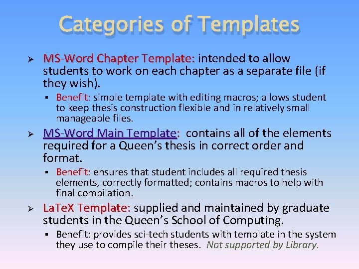 Categories of Templates Ø MS-Word Chapter Template: intended to allow students to work on