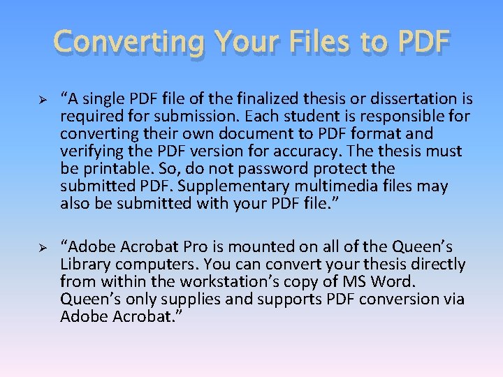 Converting Your Files to PDF Ø Ø “A single PDF file of the finalized